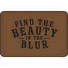 "Find the Beauty in the Blur" Engraved Patch - Dark Brown / Black
