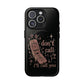 Phone Case — “Don’t Call, I’ll Call You” Retro Flip Phone Magnetic Tough Case