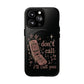Phone Case — “Don’t Call, I’ll Call You” Retro Flip Phone Magnetic Tough Case