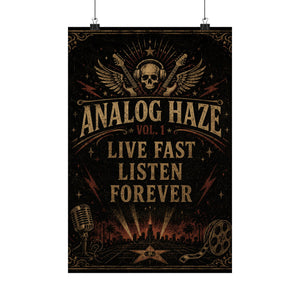 Analog Haze "Live Fast Listen Forever" Matte Poster — Rock Skull Art