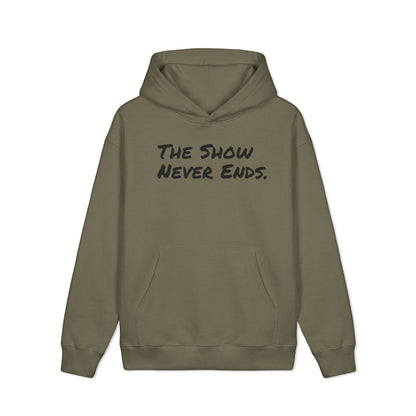 The Show Never Ends Hoodie — Vintage Graphic Pullover