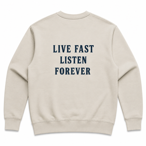 Crewneck Sweatshirt: "Live Fast Listen Forever" Vintage Pigment-Dyed