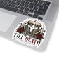 Till Death Kiss-Cut Sticker — Romantic Skeletons & Red Roses Vinyl Decal