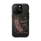Phone Case — “Don’t Call, I’ll Call You” Retro Flip Phone Magnetic Tough Case