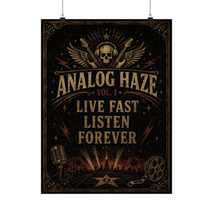 Analog Haze "Live Fast Listen Forever" Matte Poster — Rock Skull Art