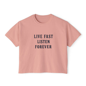 Live Fast Listen Forever Boxy Tee — Vintage Music Graphic Tee
