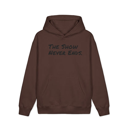 The Show Never Ends Hoodie — Vintage Graphic Pullover