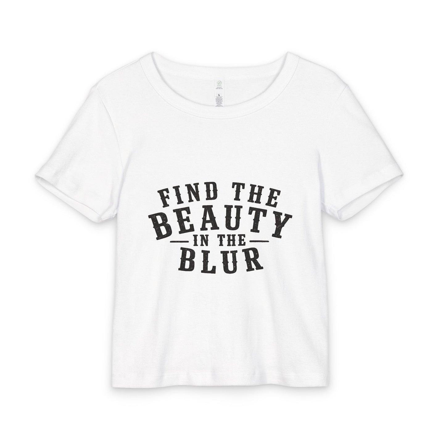Find The Beauty In The Blur Baby Tee